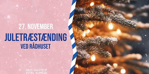Juletr\u00e6st\u00e6nding ved H\u00f8je-Taastrup R\u00e5dhus (For alle) (FRI ENTR\u00c9)