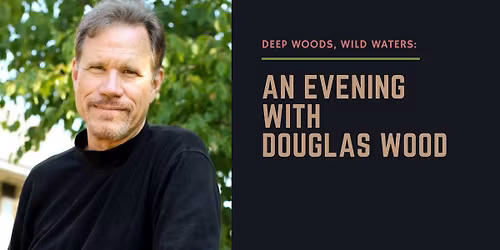 Experience an Evening of Great American Music with Douglas Wood