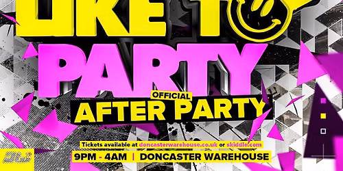 Back2Bounce Presents We Like To Party Official After Party