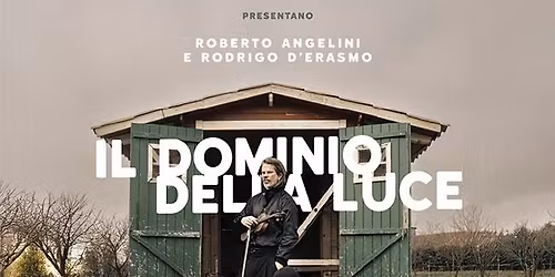 ROBERTO ANGELINI E RODRIGO D'ERASMO presentano IL DOMINIO DELLA LUCE @ AUDITORIUM NOVECENTO NAPOLI