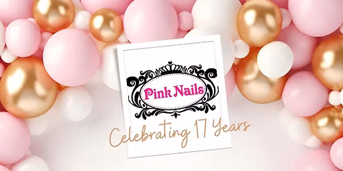 Pink Nails 17th Anniversary 