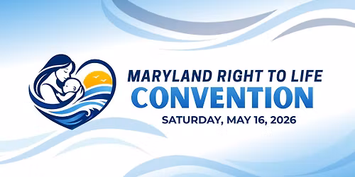 Maryland Right to Life Convention