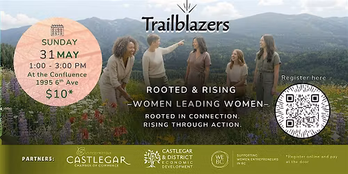 TRAILBLAZERS - ROOTED & RISING, WOMEN LEADING WOMEN