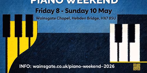 Wainsgate Piano Weekend