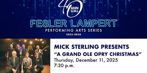 Fesler-Lampert Series: Mick Sterling Presents "A Grand Ole Opry Christmas"