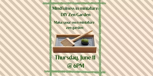 Mindfulness in Miniature: DIY Zen Garden