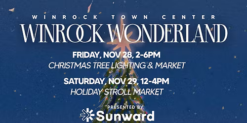Winrock Wonderland Day 1 - Tree Lighting Ceremony & Holiday Market