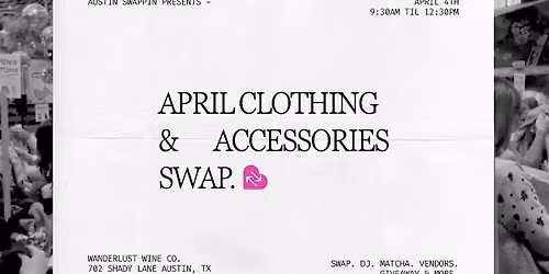 Austin  Swappin April Clothing Swap!