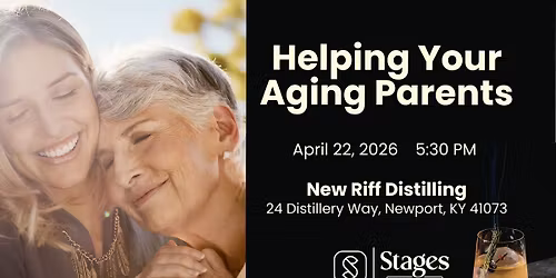 Helping Your Aging Parents - April 22nd