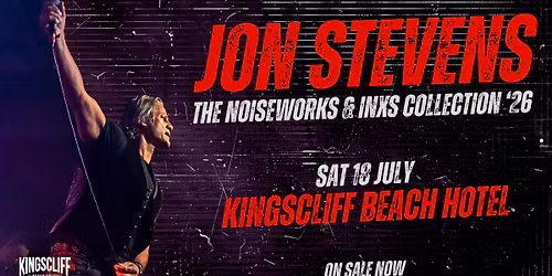 JON STEVENS \ud83d\udd25 The Noiseworks & INXS Collection Tour \u201826