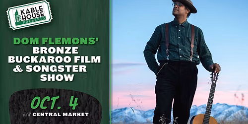 Kable House Presents: Dom Flemons' Bronze Buckaroo Film & Songster Show