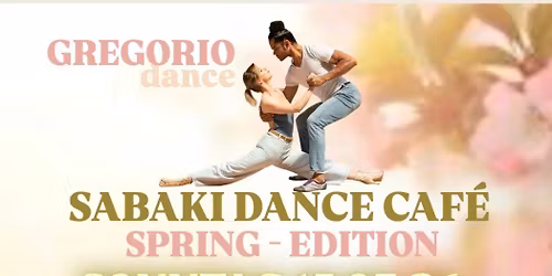 \ud83c\udf38 SABAKI DANC\u00c9 CAF\u00c9 \u2013 SPRING EDITION \ud83c\udf38\ud83d\udcc5 15.03.2026 15:00 \u2013 18:00 Uhr \ud83d\udccd Gregorio
