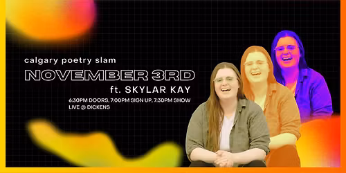Calgary Poetry Slam ft. SKYLAR KAY