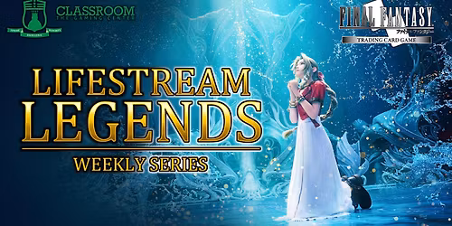 FFTCG: Lifestream Legends - November -