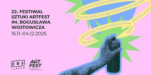 \u2b50\ufe0f 22. FESTIWAL SZTUKI ARTFEST 2025 \u2b50\ufe0f