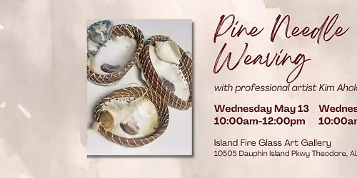 Pine Needle Weaving with Kim Ahola