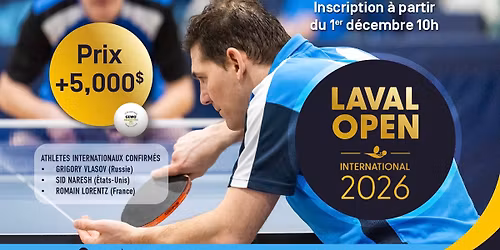Laval Open International 2026 _ 7 et 8 f\u00e9vrier 2026