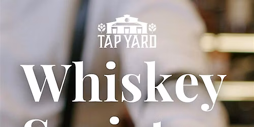 Tap Yard Whiskey Society: August