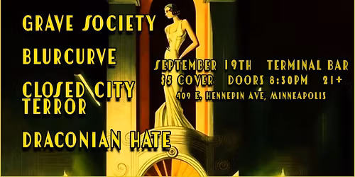 Grave Society with BlurCurve, Closed City Terror, and Draconian Hate! 