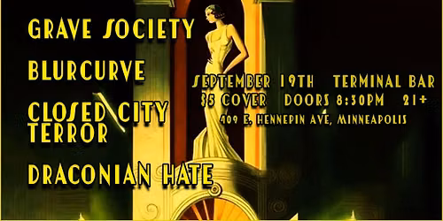 Grave Society with BlurCurve, Closed City Terror, and Draconian Hate! 