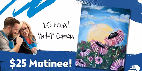 $25 Sunny Day Daisy Afternoon Matinee Paint and Sip