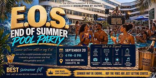 E.O.S. \u2014 End of Summer Pool Party \u2600\ufe0f