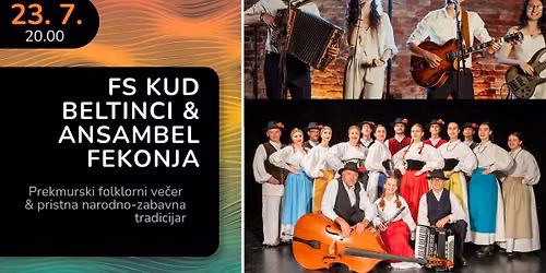 FS KUD Beltinci & Ansambel Fekonja  (Poletje v Moravskih Toplicah)