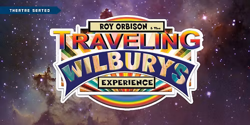 Roy Orbison & The Travelling Wilburys Experience