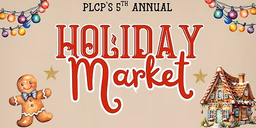 PLCP'S 5th annual holiday market