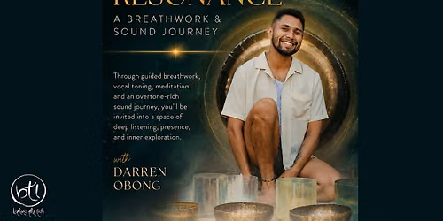 Resonance: A Breathwork & Sound Journey with Darren Obong