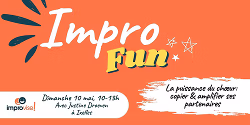 ImproFun - BX - La Puissance du Ch\u0153ur: copier & amplifier ses partenaires -10\/05\/2025