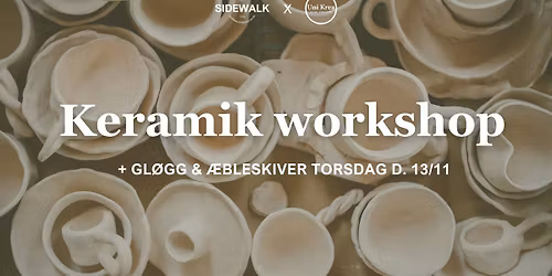 (UDSOLGT) Keramik workshop: Gl\u00f8gg & \u00e6bleskiver \ud83c\udfa8\u2728\ud83c\udf75