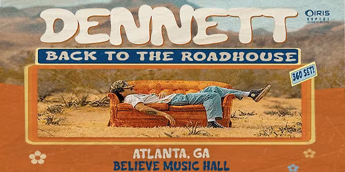 Iris Presents: DENNETT - Back to the Roadhouse Tour 2026 @ Believe Music Hall | Sat, Oct 17th!
