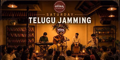 Silaa Saturday Telugu Jamming Hyderabad