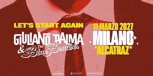 Giuliano Palma & The Bluebeaters - MILANO - Let's start again