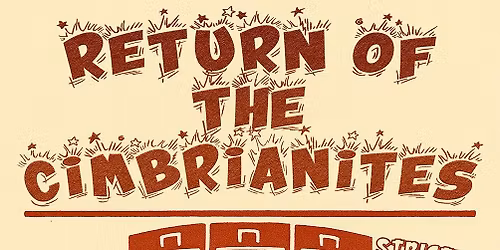 Return of The Cimbrianites