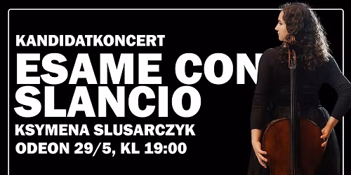 Kandidatkoncert: Ksymena \u015alusarczyk - "Esame con slancio"