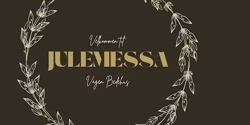 Julemessa, V\u00e5gen Bedehus