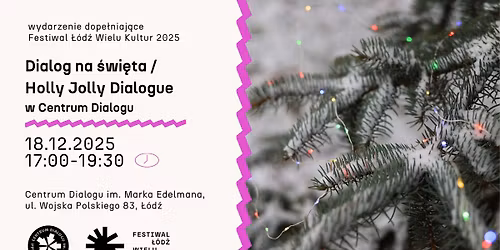 DIALOG NA \u015aWI\u0118TA \\ HOLLY JOLLY DIALOGUE w Centrum Dialogu