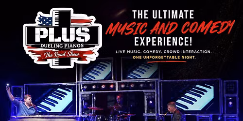 PLUS Dueling Pianos is taking over The Clayton Center