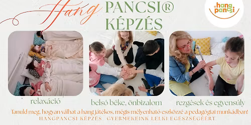 HANGPANCSI K\u00c9PZ\u00c9S febru\u00e1rban- Gyermekeink lelki eg\u00e9szs\u00e9g\u00e9\u00e9rt!- 40 \u00f3ra