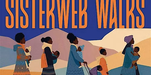 SisterWeb Walks: Meet the Doulas \u2013 November Community Walk