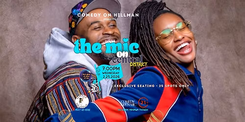 Comedy on Hillman presents The Mic on Central District (Open Mic) 21+