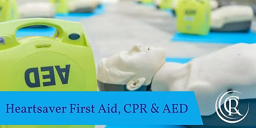 Heartsaver First Aid, CPR and AED