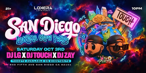 LOKERA GLOW PARTY \u2728 SAN DIEGO | SATURDAY OCT 3