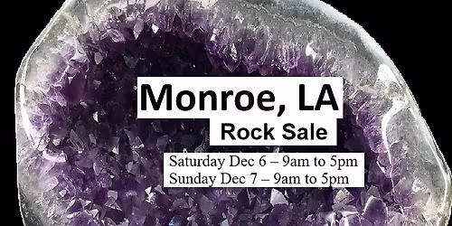 Gem Amethyst Rock Fossil Sale Dec 6, 7 (9am - 5pm) - (Monroe, LA)