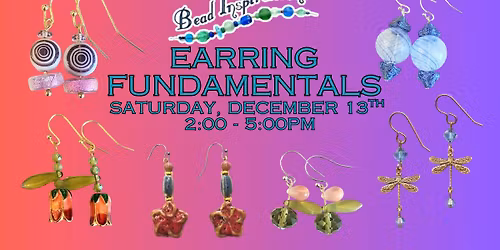 Earring Fundamentals at Bead Inspirations!