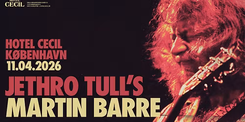 Jethro Tull's Martin Barre | Hotel Cecil, K\u00f8benhavn