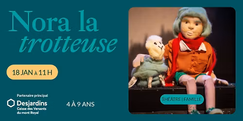 Nora la trotteuse - Myl\u00e8ne Guay, Gabrielle Marquis et Roxane Beaulieu | Montr\u00e9al