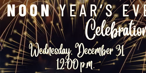 Noon Year's Eve!
